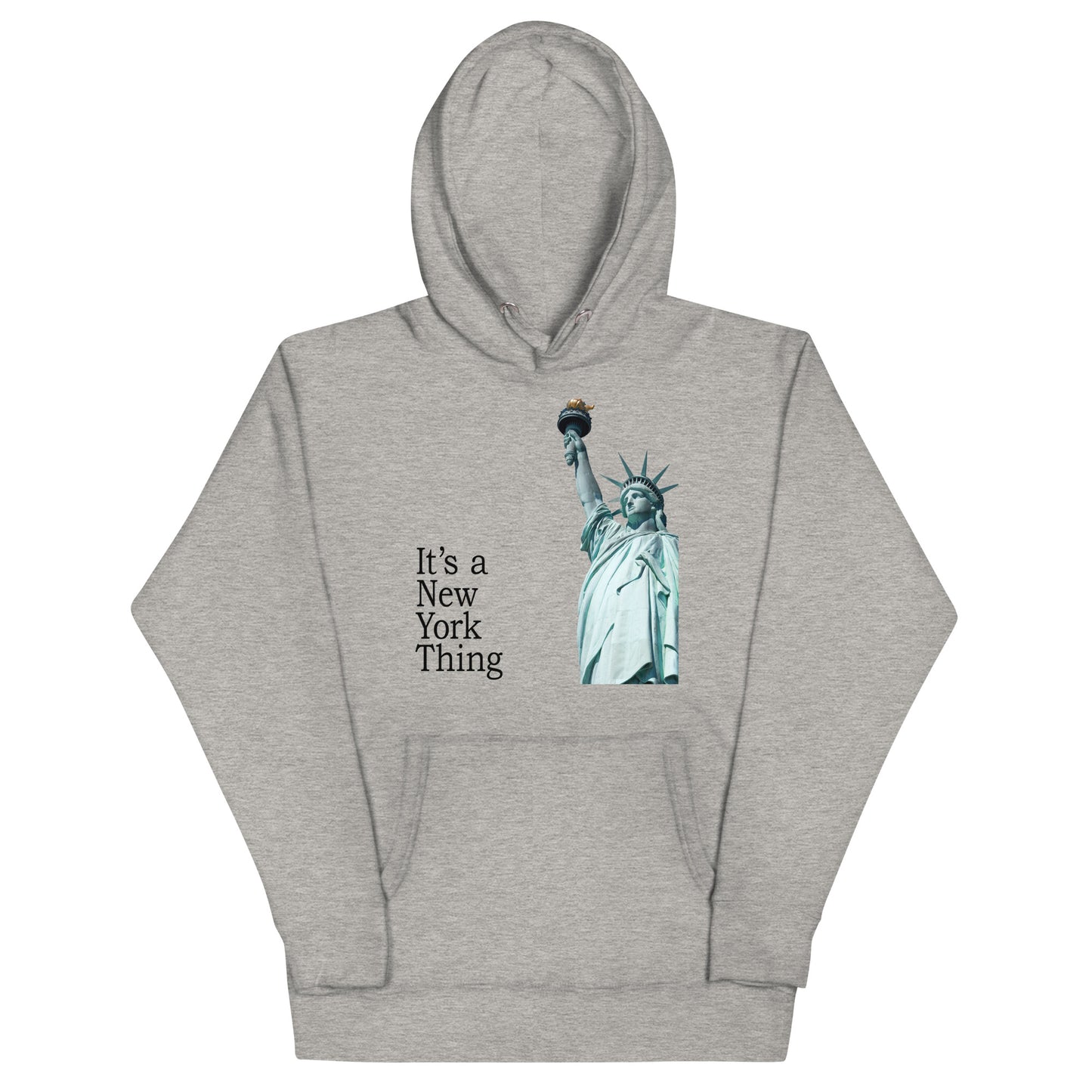 It's a New York Thing - Statue of Liberty Hoodie - Original