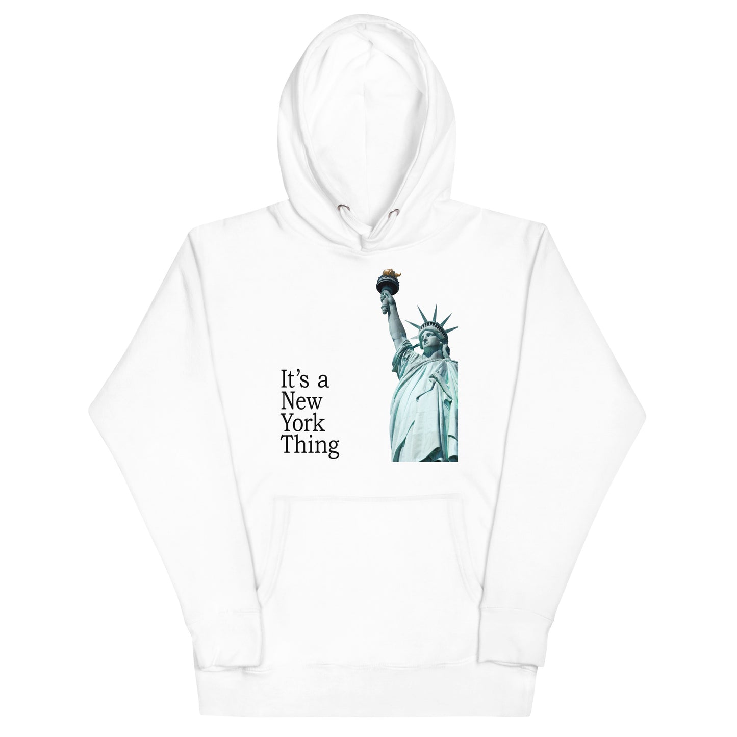 It's a New York Thing - Statue of Liberty Hoodie - Original