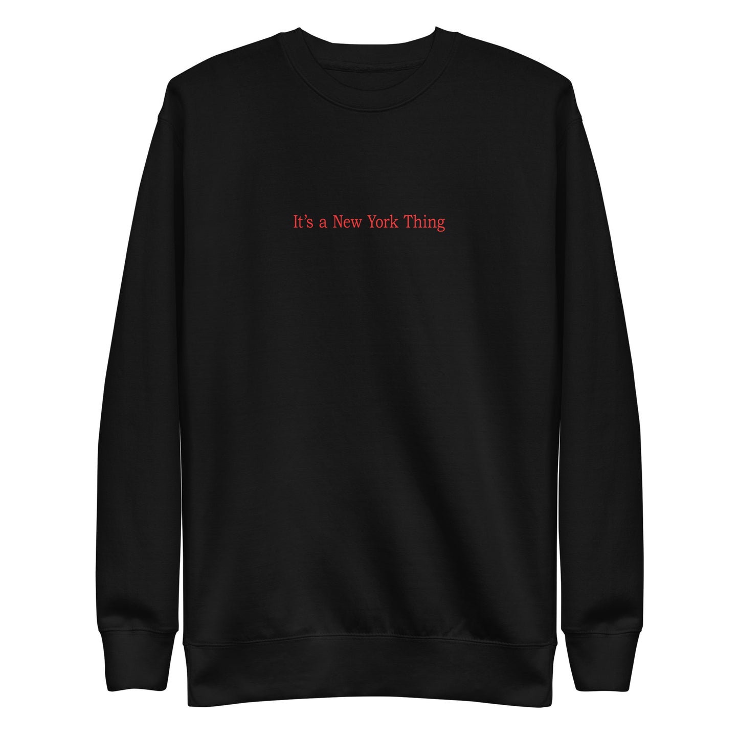 It's a New York Thing Sweatshirt - Red