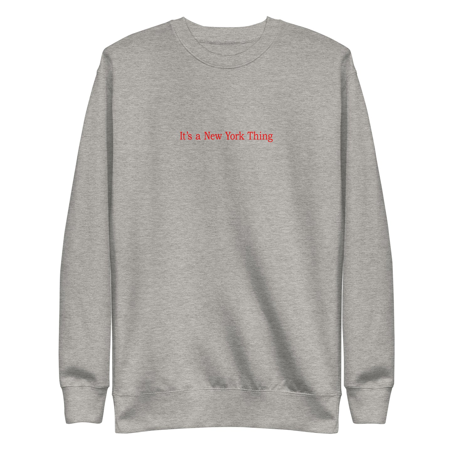 It's a New York Thing Sweatshirt - Red