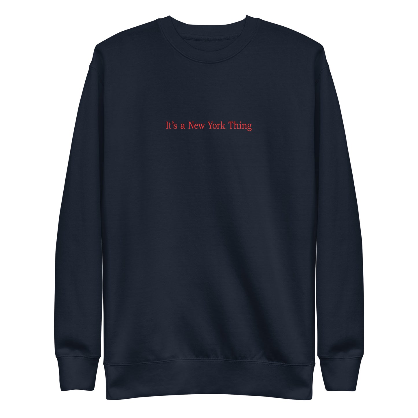 It's a New York Thing Sweatshirt - Red